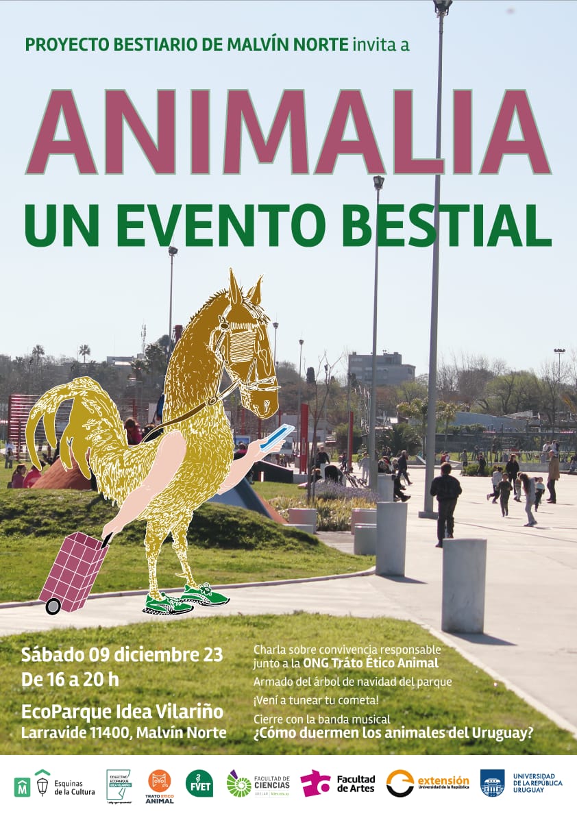 Imagen fotográfica del Ecoparque Idea VIlariño, intervenida con una ilustración de una "bestia" que es la mezcla entre caballo, gallo, y brazos de persona sosteniendo en su mano un celular y en la otra un carrito de feria. Se puede leer un texto sobreimpreso que dice: Animalia. un evento bestial. Sábado 9 de diciembre de 16 a 20 horas. Ecoparque idea Vilariño -Larravide 11400 MalvÍn Norte. Charla sobre convivencia responsable junto a la ONG Trato Ético Animal. Armado del Árbol de navidad del parque. ¡Vení a tunear tu cometa! Cierre con la banda musical ¿Cómo duermen los animales?