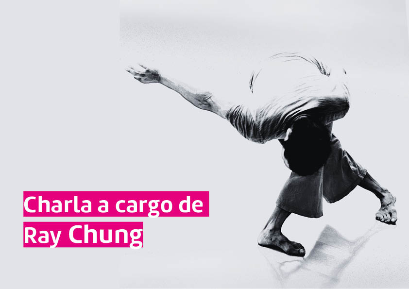 Imagen de persona realizando una performance desde perspectiva cenital con texto en letras blancas y subrayado magenta que dice: Charla a cargo de Ray Chung