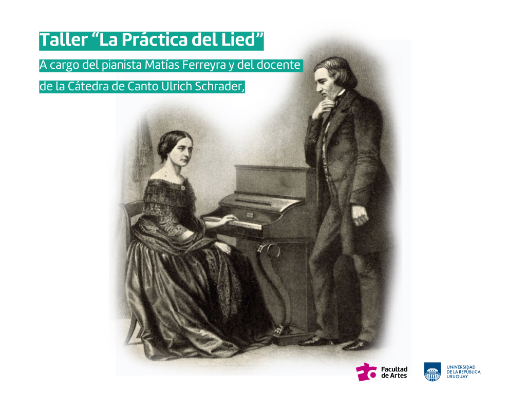 Gráfico de fondo blanco que tiene una antigua fotografía en sépia de Robert Schumann. Sobre impreso dice Taller "La practica del Lied"