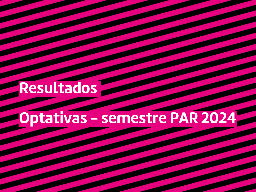 Optativas: resultados semestre par 2024