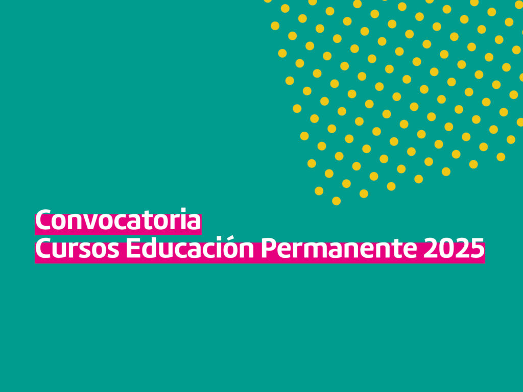 Imagen que contiene un fondo verde. En el extremo superior derecho se ve una trama de círculos amarillos. En el centro se puede leer en letras blancas y subrayado magenta el siguiente texto: Convocatoria Cursos Educación Permanente 2025